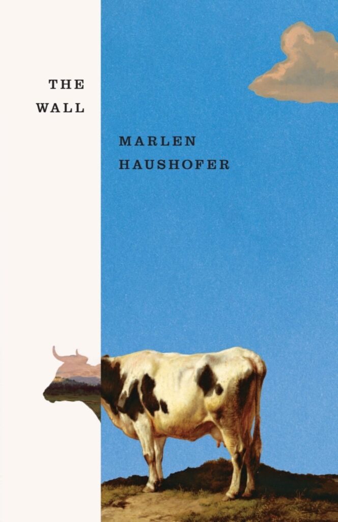 Lines and Circles: On Marlen Haushofer’s “The Wall” and Esther Kinsky’s “Grove”