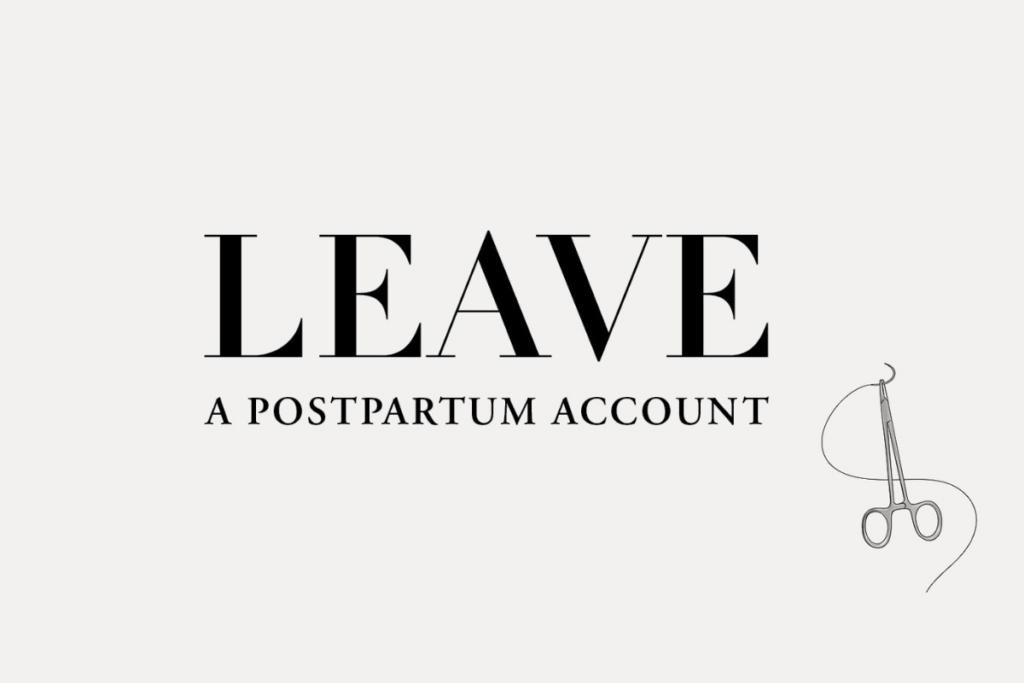 Exclusive Cover Reveal of “Leave: A Postpartum Account” by Shayne Terry